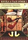 Kouzla a taje dýmek I.