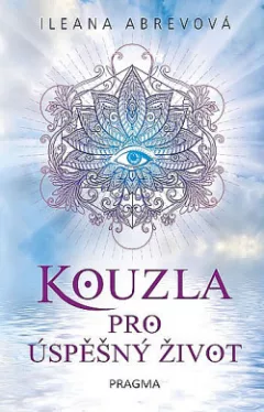 Kouzla pro úspěšný život