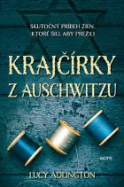 Krajčírky z Auschwitzu: Skutočný príbeh žien, ktoré šili, aby prežili