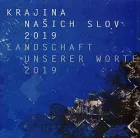 Krajina našich slov 2019 / Landschaft unserer Worte 2019