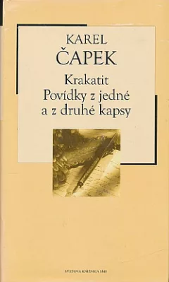 Krakatit / Povídky z jedné a z druhé kapsy