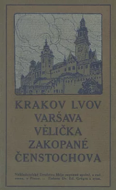 Krakov, Lvov, Vělička, Zakopané, Varšava, Čenstochova