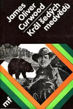 Král šedých medvědů