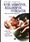Král, Válečník, Kouzelník, Milovník
