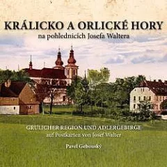 Králicko a Orlické hory na pohlednicích Josefa Waltera