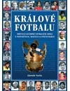 Králové fotbalu