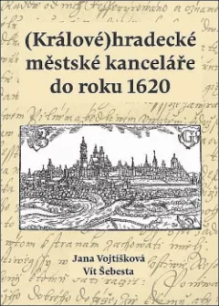 (Králové) hradecké městské kanceláře do roku 1620