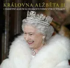 Královna Alžběta II. - Pamětní album k diamantovému výročí vlády