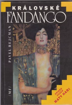 Královské fandango - příběh české Maty Hari