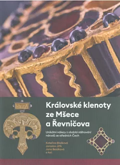 Královské klenoty ze Mšece a Řevničova