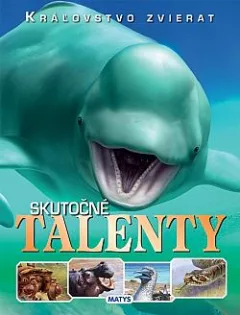Kráľovstvo zvierat: Skutočné talenty