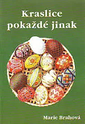 Kraslice pokaždé jinak