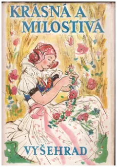 Krásná a milostivá