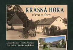 Krásná Hora včera a dnes