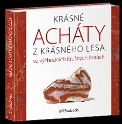 Krásné acháty z Krásného lesa