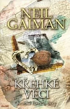 Křehké věci: Krátké fikce a divy