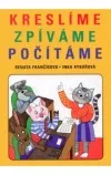 Kreslíme, zpíváme, počítáme