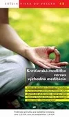 Kresťanská modlitba verzus východná meditácia