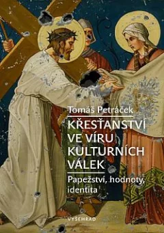 Křesťanství ve víru kulturních válek: Papežství, hodnoty, identita