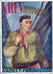 Krev dobyvatelů