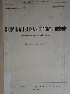 Kriminalistika - dopravní nehody