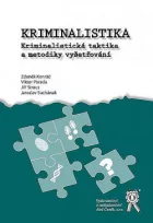 Kriminalistika: Kriminalistická taktika a metodiky vyšetřování