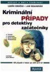 Kriminální případy pro detektivy začátečníky