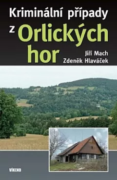 Kriminální případy z Orlických hor