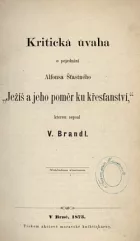 Kritická úvaha o pojednání Alfonsa Šťastného Ježíš a jeho poměr ku křesťanství