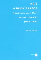Kříž a rudý prapor: Náboženský vývoj Plzně za první republiky (1918-1938)