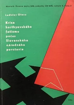 Kríza horthyovského fašizmu počas slovenského národného povstania