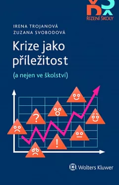 Krize jako příležitost (a nejen ve školství)