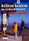 Křížem krážem po českých horách pěšky i na kole