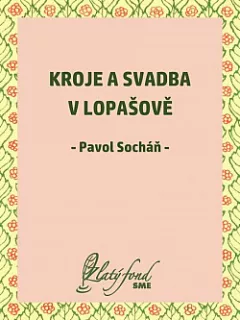 Kroje a svadba v Lopašově