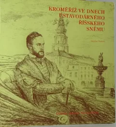 Kroměříž ve dnech ústavodárného říšského sněmu