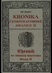 Kronika česko-bavorské hranice II.