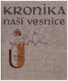 Kronika naší vesnice