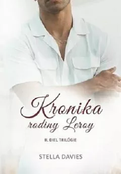 Kronika rodiny Leroy II.