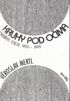 Kruhy pod očima: Deníky, eseje 1950–1993