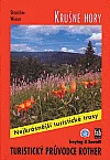 Krušné hory - Nejkrásnější turistické trasy