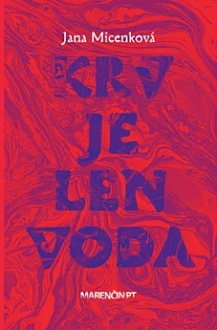 Krv je len voda