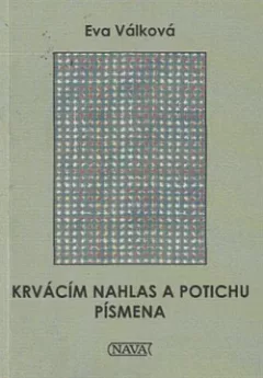 Krvácím nahlas a potichu písmena