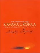 Krvavá grófka: Alžbeta Bátoryová, fakty a výmysly