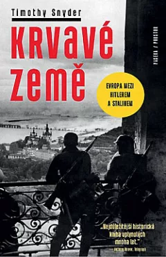 Krvavé země: Evropa mezi Hitlerem a Stalinem