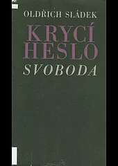 Krycí heslo: Svoboda