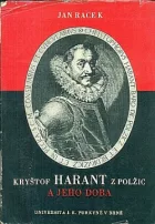 Kryštof Harant z Polžic a jeho doba. II. díl: Život