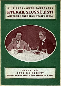 Kterak slušně jísti a kterak se dobře chovati u stolu