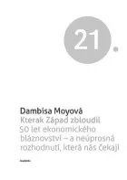 Kterak Západ zbloudil - 50 let ekonomického bláznovství a neúsporná rozhodnutí, která nás čekají