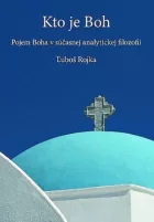 Kto je Boh (Pojem Boha v súčasnej analytickej filozofii)