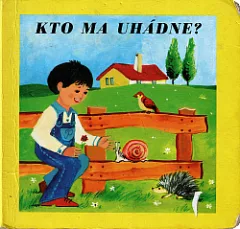 Kto ma uhádne?